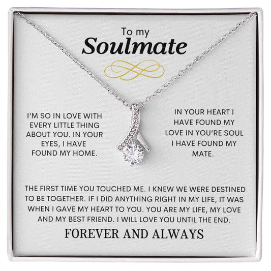 To My Soulmate | Forever & Always - Alluring Beauty necklace